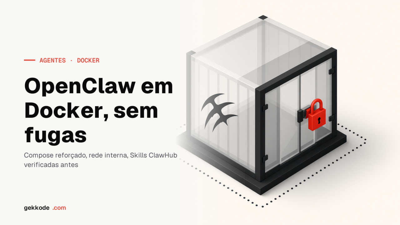 OpenClaw com Docker: instalar e blindar a gateway