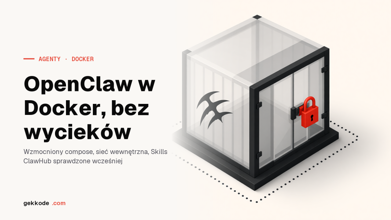 OpenClaw z Dockerem: zainstalować i utwardzić bramkę