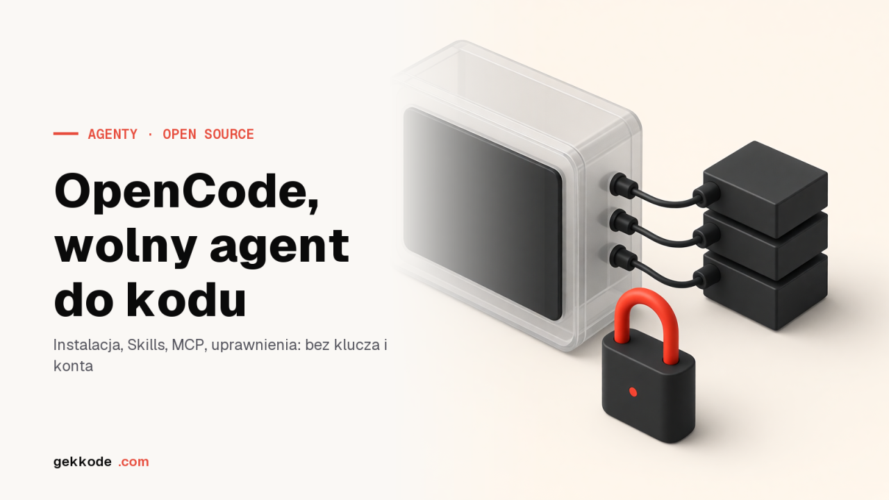 OpenCode: agent kodu open source, zainstalowany i rozłożony na części