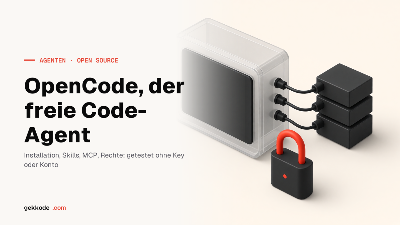 OpenCode: der Open-Source-Code-Agent, installiert und zerlegt