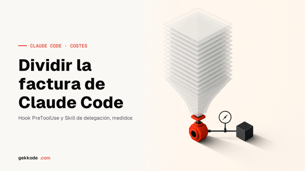 Claude Code: cómo reducir la factura con hooks y skills