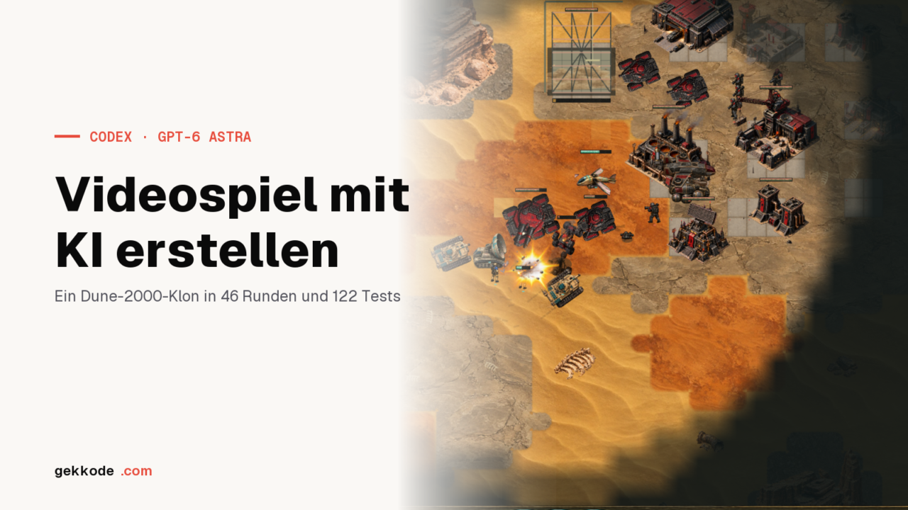 Videospiel mit KI erstellen: ein Dune-2000-Klon, gebaut von Codex