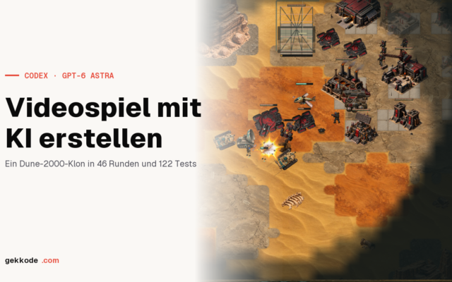 Videospiel mit KI erstellen: ein Dune-2000-Klon, gebaut von Codex