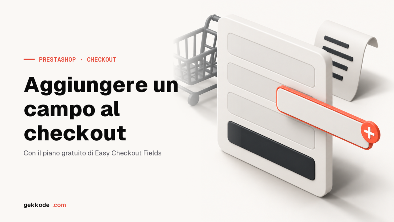 Campo personalizzato nel checkout PrestaShop: 4 modi per aggiungerlo