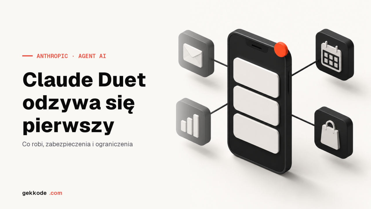 Claude Duet: agent AI od Anthropic, który sam się do ciebie odzywa