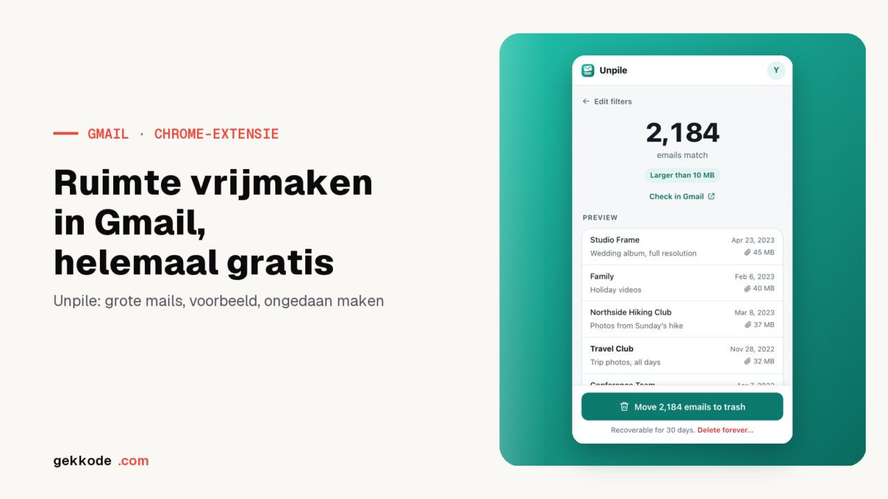 Gmail opslag vol? Gratis ruimte vrijmaken met Unpile