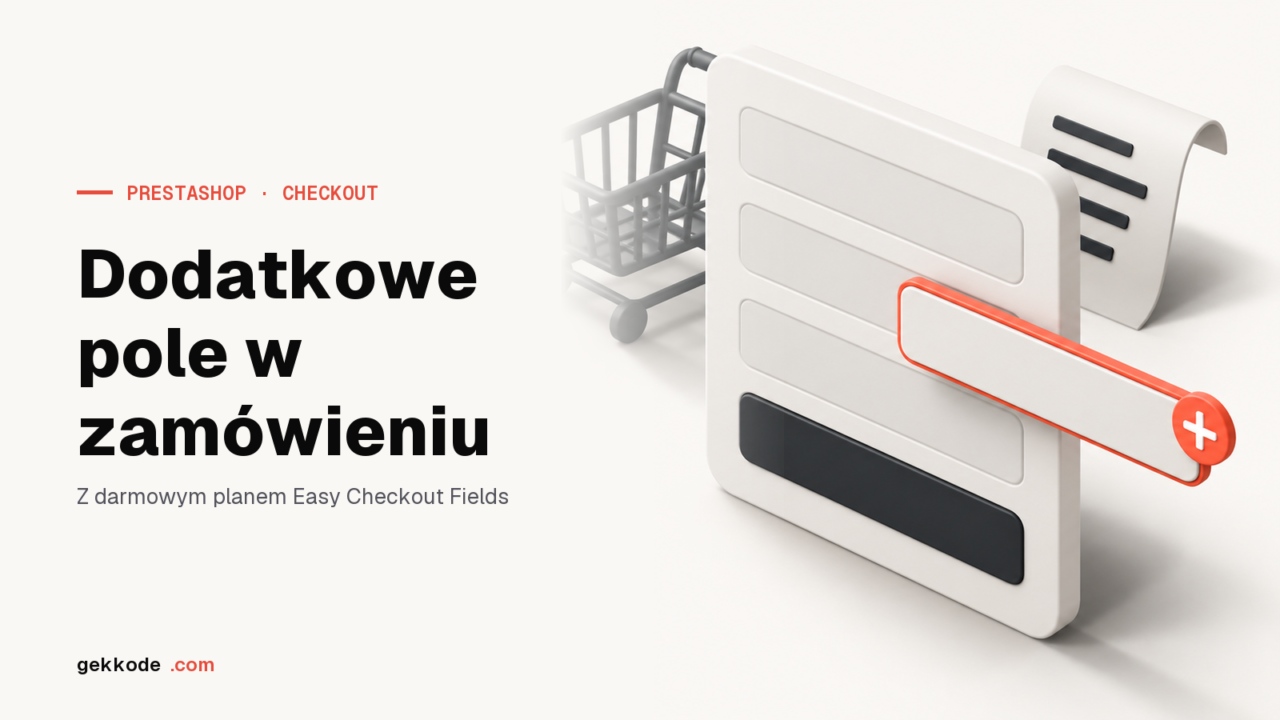 PrestaShop: dodatkowe pola w zamówieniu, cztery sposoby