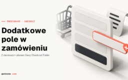 PrestaShop: dodatkowe pola w zamówieniu, cztery sposoby