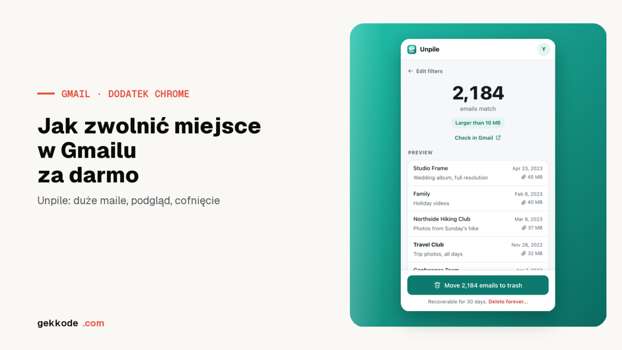 Jak zwolnić miejsce w Gmailu za darmo z rozszerzeniem Unpile
